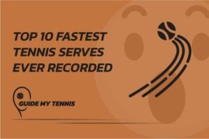 Top 10 Fastest Tennis Serves